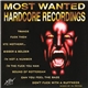 Various - Most Wanted Hardcore Recordings